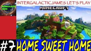 HOME SWEET HOME | Minecraft Let's Play Part #7