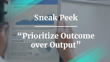 Sneak Peek: Prioritize Outcomes over Output by Spotify PM