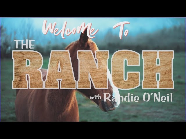 The Ranch with Randie O'Neil Ft. Rick Lovett Ep. 24 class=