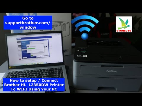 How to Setup / Connect Brother HL  L2350DW Printer To WIFI Using Your PC