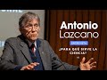 ANTONIO LAZCANO | ¿PARA QUÉ SIRVE LA CIENCIA? |#3