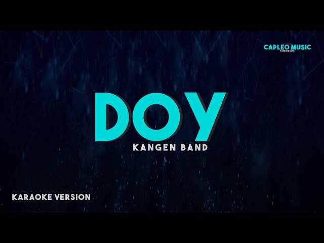 Kangen Band – DOY (Karaoke Version) class=