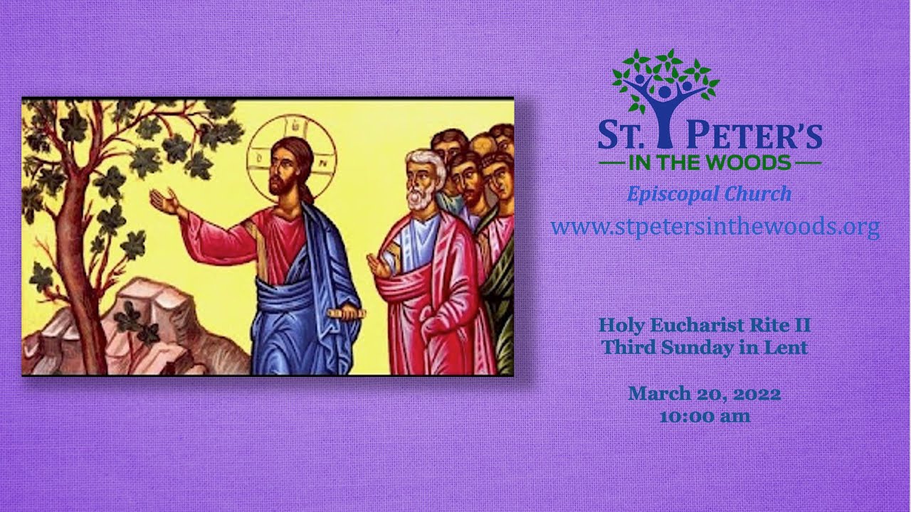 St. Peter's in the Woods Holy Eucharist Rite II Third Sunday in Lent ...