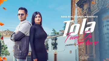 Tola Feem Da (Official Video) Rana Winnipeg |Being King Music| New Punjabi Song