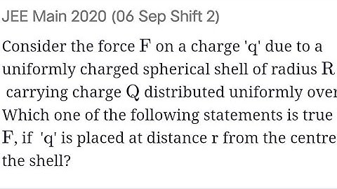 Consider the force F on a charge q due to a uniformly charged spherical#jeemain2020 #electrostatics