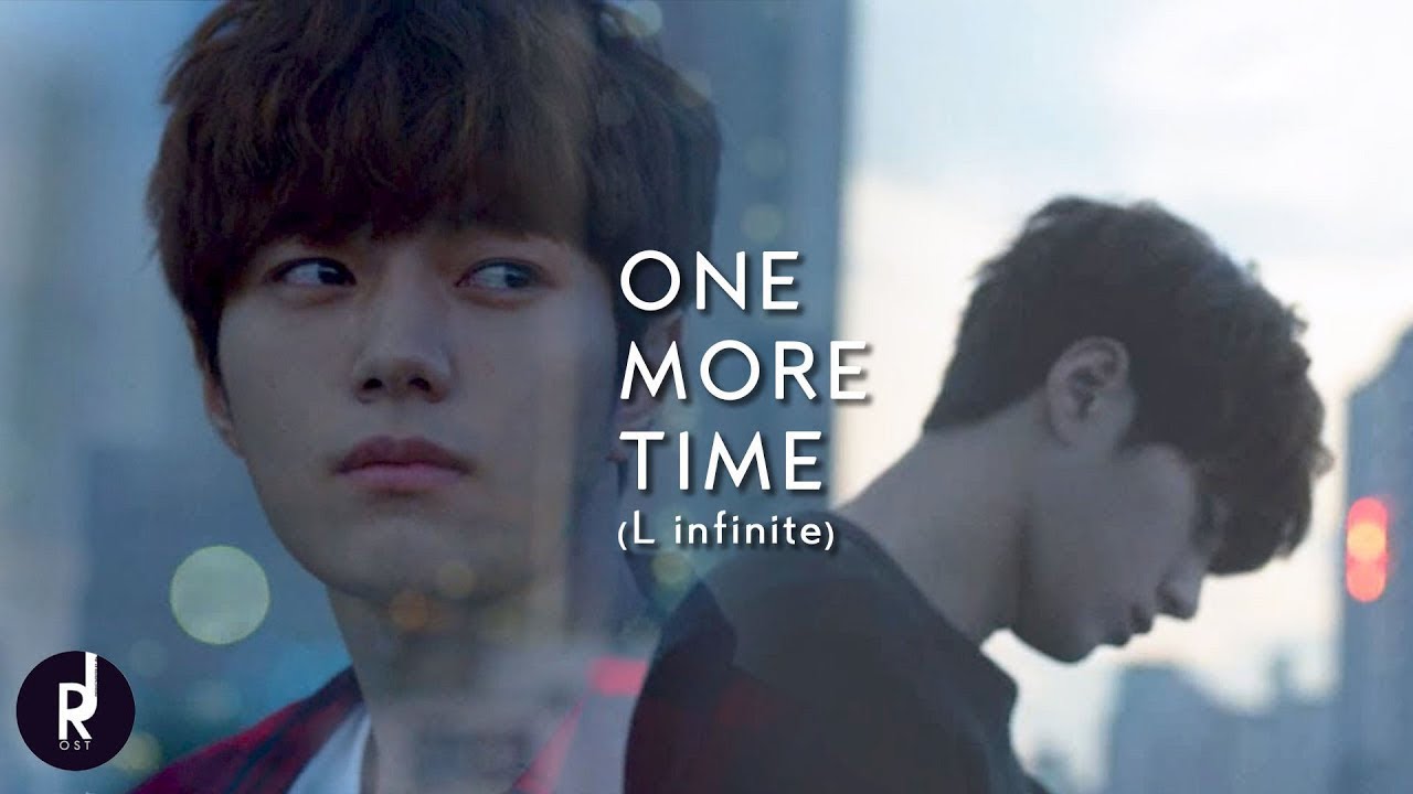 Mv One More Time L Infinite One More Time 헤어진다음날 Ost Unreleased Edit Ver ซ บไทย Youtube