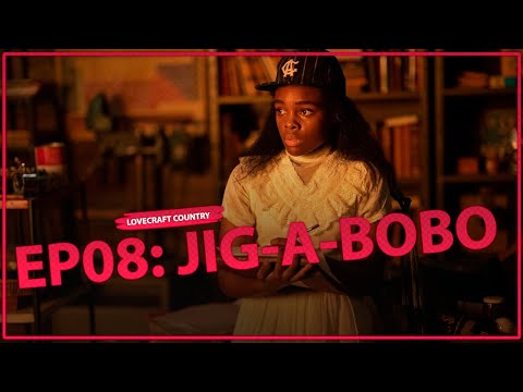 LOVECRAFT COUNTRY 1x08: JIG-A-BOBO | RESUMO EXPLICADO, REVIEW E REFERÊNCIAS | SÉRIE DA HBO