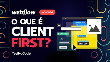 Webflow e Client First - Uma nova forma de criar projetos