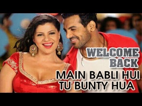 Welcome Back ITEM SONG "Main Babli Hui Tu Bunty Hua" John Abraham & Sambhavna Seth
