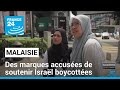 Malaisie  des dizaines de marques accuses de soutenir isral victimes de boycott  france 24