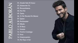 P A B L O A L B O R A N  Greatest Hits Full Cover 2021 - Best Songs Of  Alborán Playlist