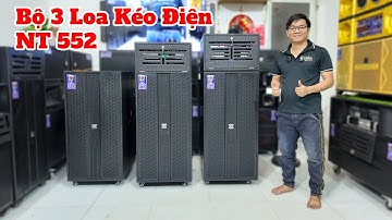 "TOP 3" Loa Kéo Tủ Đứng hay nhất hiện nay - NT 552: Vua Karaoke Di Động ✅