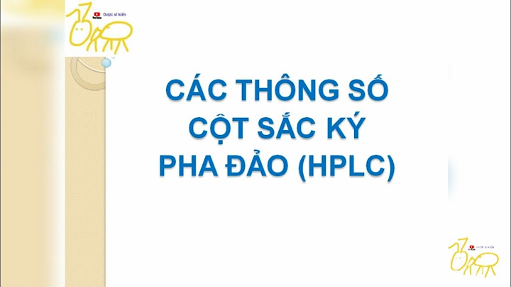 Đánh giá nhà cung cấp cột sắc ký hplc