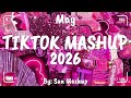 Tiktok Mashup May 2026 Not Clean 
