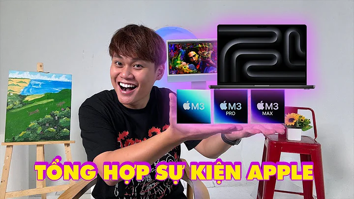 TỔNG HỢP NHANH SỰ KIỆN APPLE: MACBOOK PRO MỚI GIÁ TỪ 40 TRIỆU