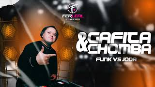 GAFITA &amp; CHOMBA (Funk Vs Joda) - Dj Fer Leal 2024