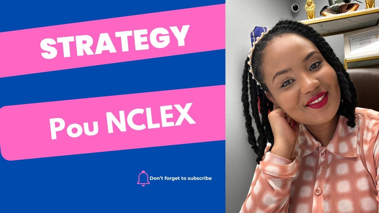 Sispann prepare pou NCLEX san ankenn estrateji. - YouTube