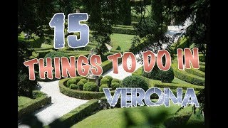 Top 15 Things To Do In Verona, Italy