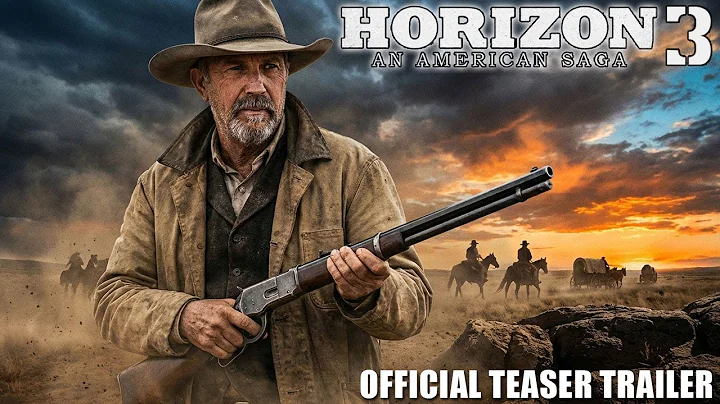 Horizon: An American Saga Chapter 3 (2026) | New Official Teaser Trailer 4K