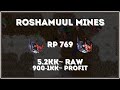 Tibia - RP 769 - Roshamuul Mines - 5.2kk~ Raw & 900-1kk~ Profit