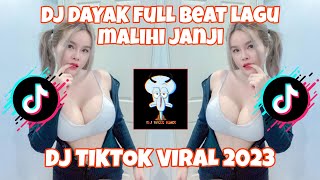DJ DAYAK MALIHI JANJI JEDAG JEDUG TERBARU - DJ VIRAL TIKTOK 2023