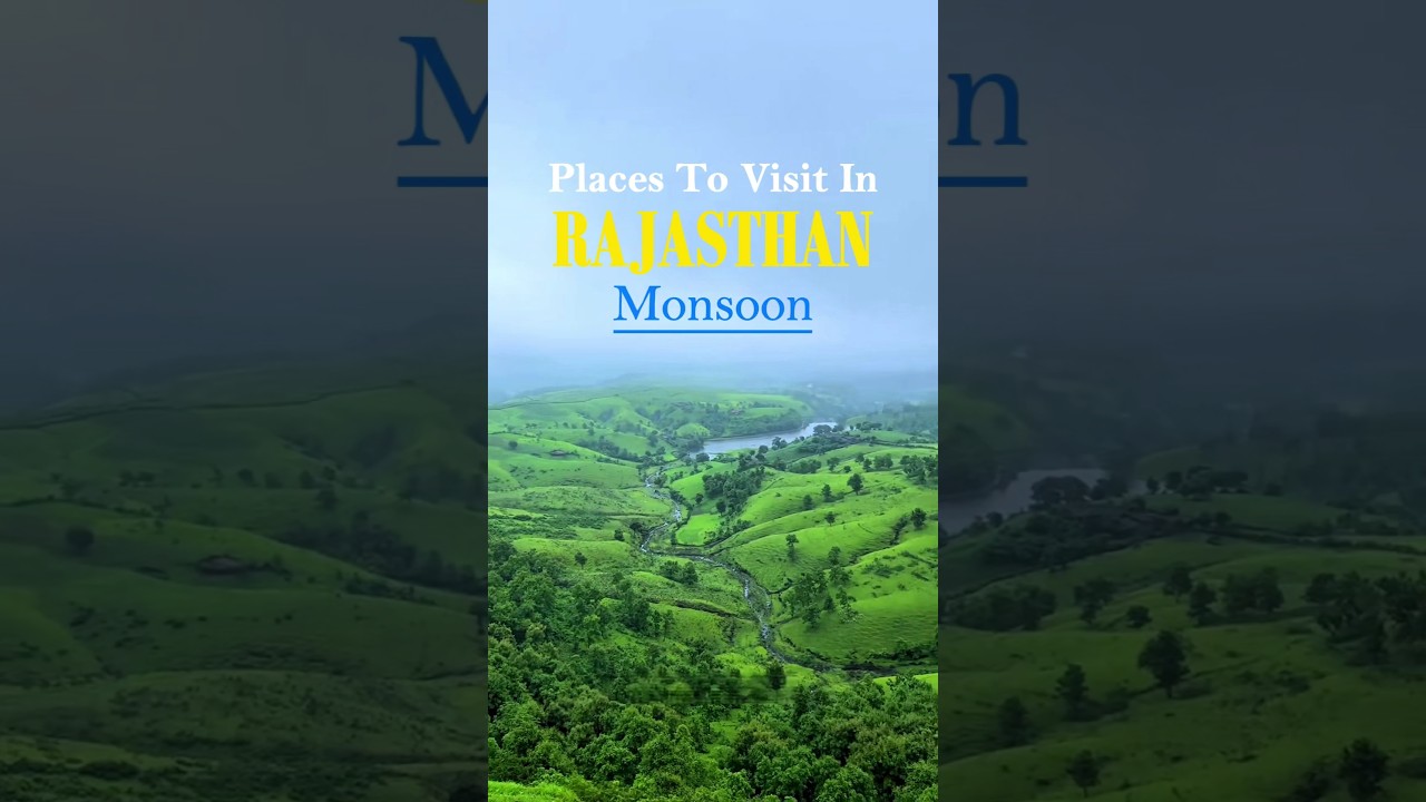 Places to Visit in Rajasthan in Monsoon ⛈️🦚🦢 Places to Visit in Rajasthan in Monsoon ⛈️🦚🦢