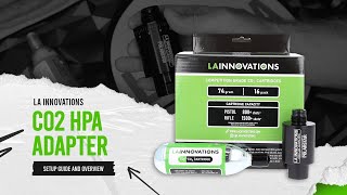 LA Innovations CO2 HPA Adapter Setup Guide and Overview
