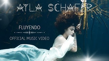 Ayla Schafer "Fluyendo" Official Music Video