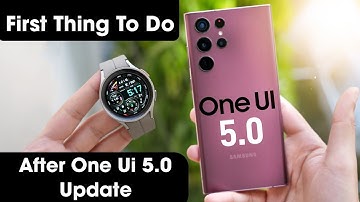 First Thing To Do After Updating To One Ui 5.0 On Your Samsung Galaxy Device