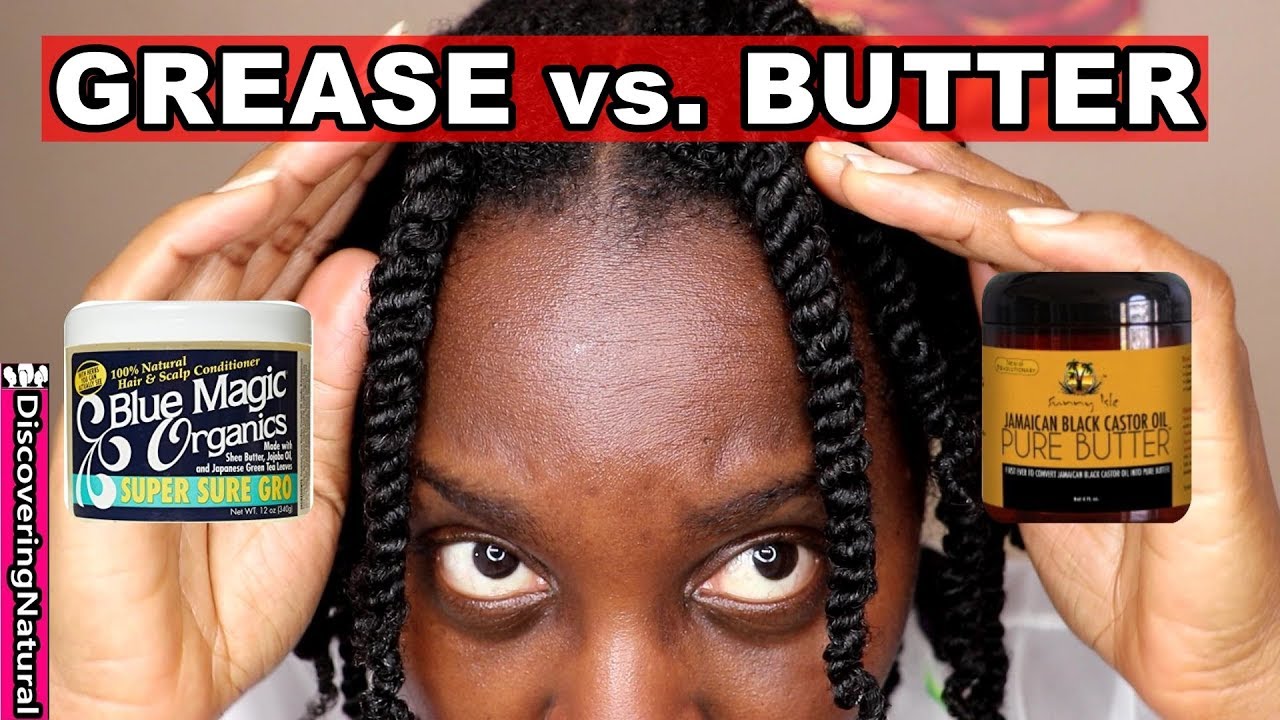 Hair Grease Vs Hair Butter Which Natural Hair Product Should You Use Youtube