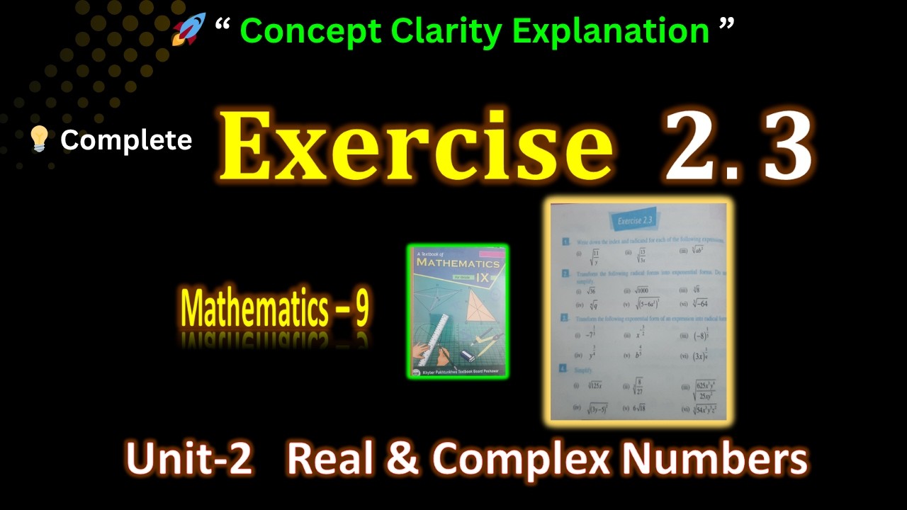 Math-9 Exercise 2.3 Unit 2 Real & Complex Numbers, Complete Solution ...