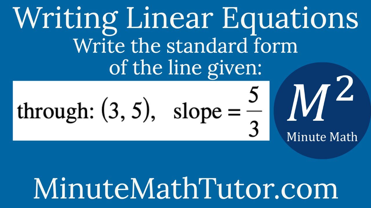 Write the standard form of the equation of the line given through (3,5