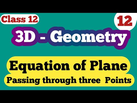 🔶12 , Equation of Plane Passing through three Non collinear Points ...