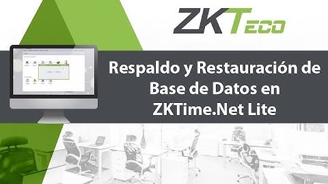 Respaldo y Restauración de Base de Datos en ZKTime.Net Lite