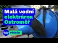 Malá vodní elektrárna (Ostroměř) | Electro Dad #78