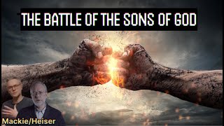 The Epic Battle of the Sons of God