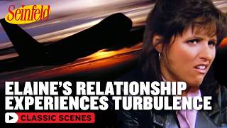 Elaine's Relationship Experiences Turbulence! | The Butter Shave | Seinfeld