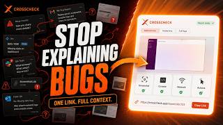 Stop Explaining Bugs: Capture Full Context in One Click | Crosscheck Tutorial