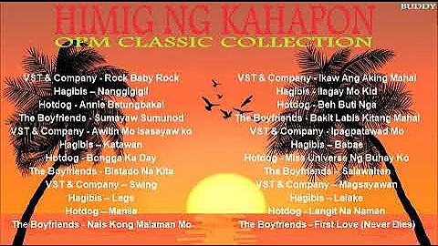 OPM CLASSIC COLLECTION  │VST & COMPANY │HAGIBIS │HOTDOG │THE BOYFRIENDS