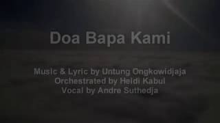 Video thumbnail of "Doa Bapa Kami (The Lord's Prayer) -  Untung Ongkowidjaja"