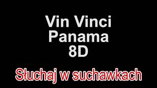 Vin Vinci ft. Intruz - Panama 8D Resimi