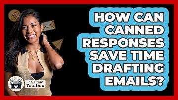 How Can Canned Responses Save Time Drafting Emails? - TheEmailToolbox.com