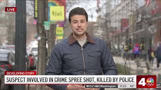 Suspect in deadly crime spree in DC area is killed by police in Maryland: officials | NBC4