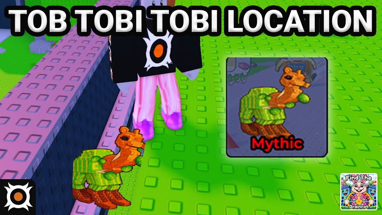 とととび Find the Brainrot - How to Find Tob Tobi Tobi (Location) - YouTube