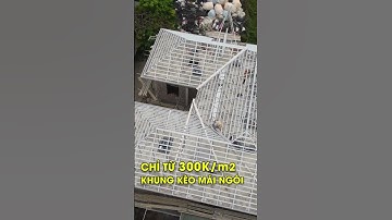 Chỉ Từ 300K/m2 - Hệ Khung Kèo Thép Mái Bền Vững Và Thẩm Mỹ