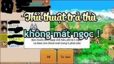 Thủ thuật trả thù không mất ngọc!