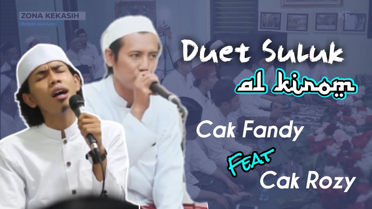 CAK FANDY FEAT CAK ROZY | DUET SULUK AL KIROM WITH FULL LIRIC | Ngueeeri Lurrr