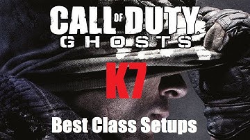 CoD Ghosts Best Class Setups | K7
