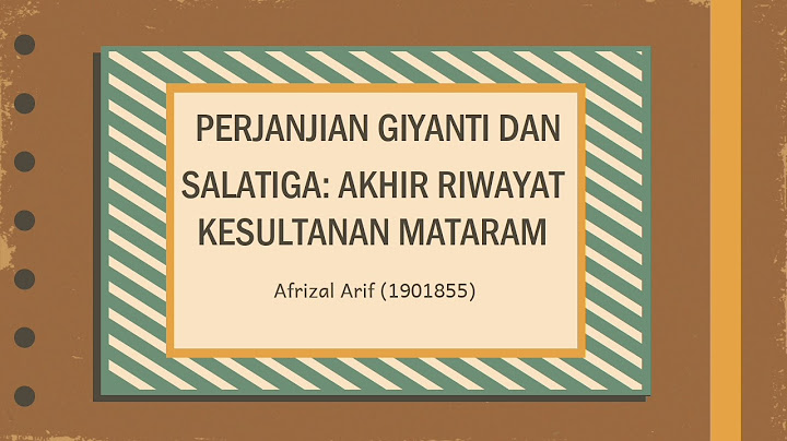 Jelaskan akibat dari ditandatanganinya perjanjian Giyanti pada tahun 1755 bagi kerajaan Mataram
