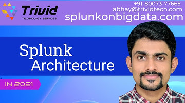 Splunk: Architectures of Splunk | Splunk tutorial for beginners | Splunk Training Live |Abhay Splunk